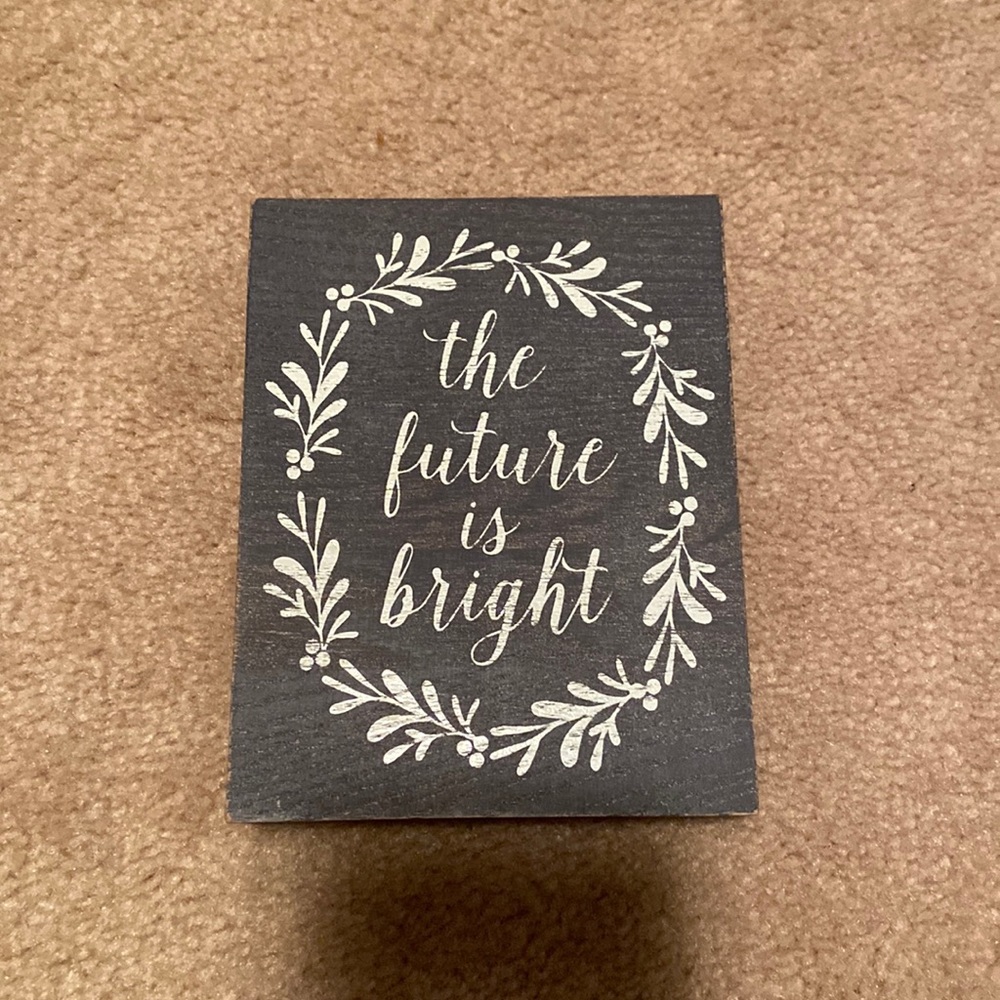 Your future is bright Wooden decor sign